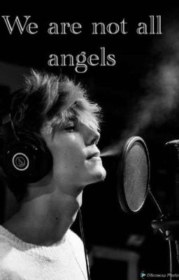 🔪We are not all angels🌹 |J.H|