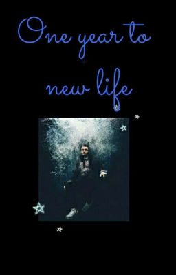 One Year To New Life