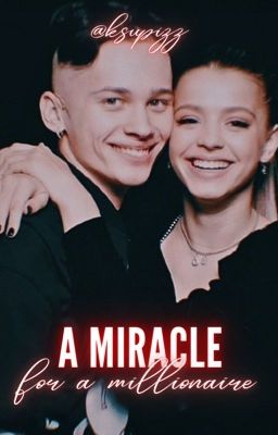 A miracle for a millionaire