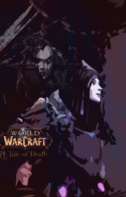World of Warcraft: Повесть о Смерти.