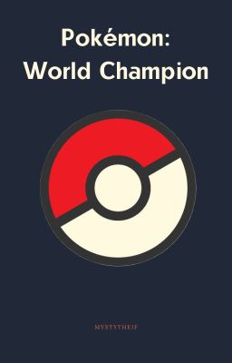 Pokémon: World Champion (Покемон: Мировой чемпион)