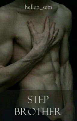 Сводный Брат [18+] (заморожено)