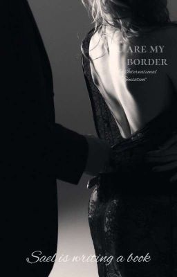 Ты моя граница