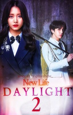 DAYLIGHT 2: new life