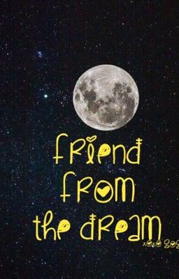 Друг из моего сна