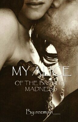 Моя Элис. На грани безумства