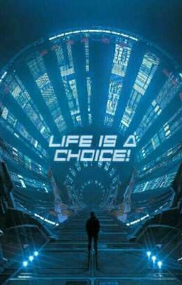 Жизнь - это выбор!