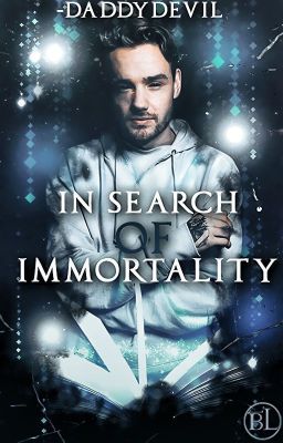 In search of immortality |Liam Payne|
