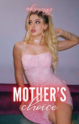 mother's choice