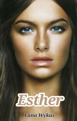Esther (ОТРЕДАКТИРОВАНО 87 ГЛАВ)