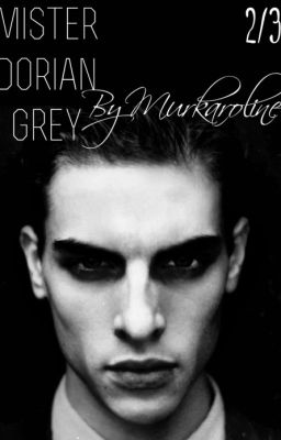 Мистер Грей младший II | Мистер Дориан Грей