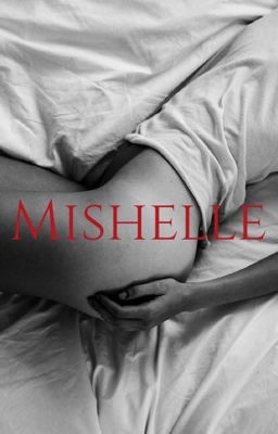 Mishelle.