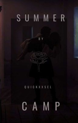 Summer camp || Chase Hudson [ЗАВЕРШЁН]