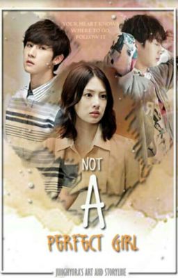 (НЕ) ИДЕАЛЬНАЯ ДЕВУШКА [оригинал by JungHyoRa]