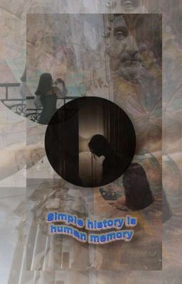 When you lose your mind • simple history is human memory