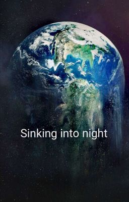 Sinking into night...