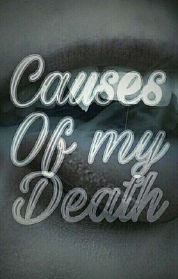 Причины моей смерти...