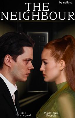The neigbour | Bill Skarsgård [редактируется]