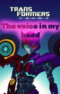 Трансформеры: Прайм. Голос в моей голове.