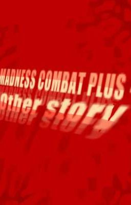 Madness combat plus - Other story