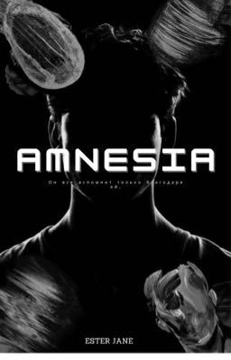 AMNESIA||АМНЕЗИЯ