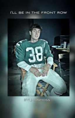 I'll be in the front row