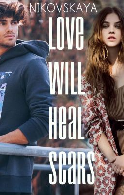 NIKOVSKAYA " Love will heal scars " (Любовь залечит шрамы)