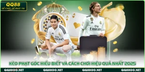 Kèo Phạt Góc Hiểu Biết Và Cách Chơi Hiệu Quả Nhất 2025