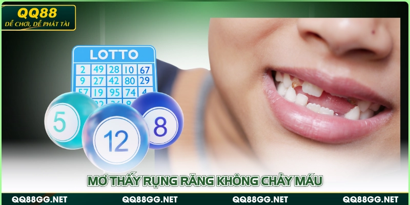 Mơ thấy rụng răng không chảy máu
